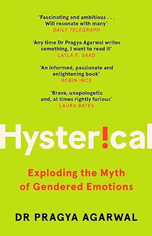 Hysterical - Exploding the Myth of Gendered Emotions